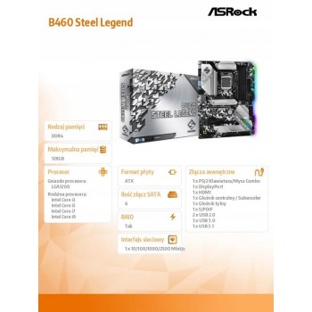 ASROCK B460 STEEL LEGEND LGA1200 4xDDR4 ATX MB 2 PCIe 3.0 x16 2 PCIe 3.0 x1 1 M.2 7.1 CH HD Audio 6 SATA3 1 Ultra M.2 7 x USB 3.