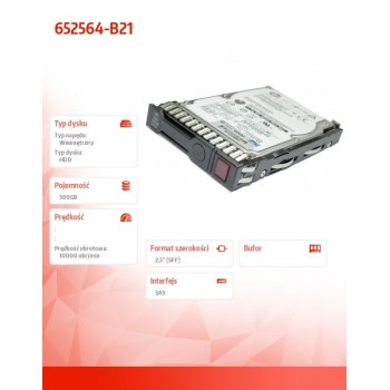 Dysk 300GB 6G SAS 10K 2.5 ENT RemanHDD 652564R-B21